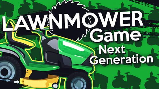 Lawnmower Game: Next Generation backdrop