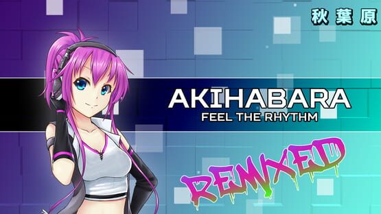 Akihabara: Feel the Rhythm Remixed official artwork 1