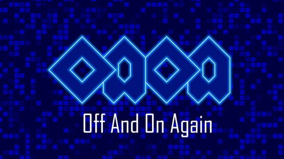 OAOA: Off and on Again backdrop