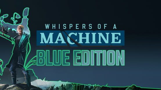 Whispers of a Machine: Blue Edition official artwork 1