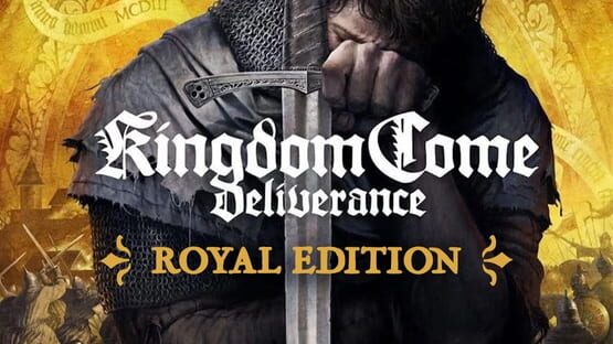 Kingdom Come: Deliverance - Royal Edition