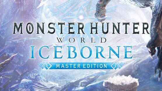 Monster Hunter World: Iceborne Master Edition