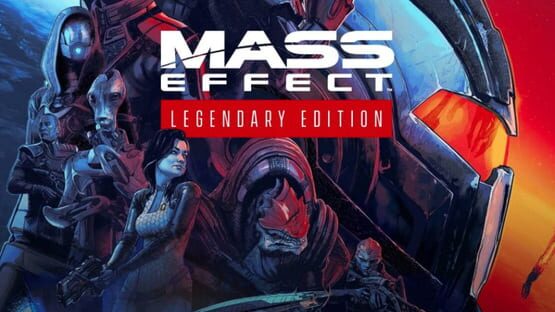 Mass Effect Legendary Edition