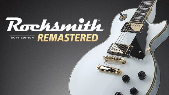 Rocksmith 2014 Edition: Remastered