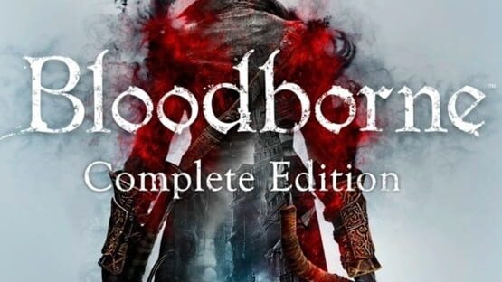 Bloodborne: Complete Edition Bundle