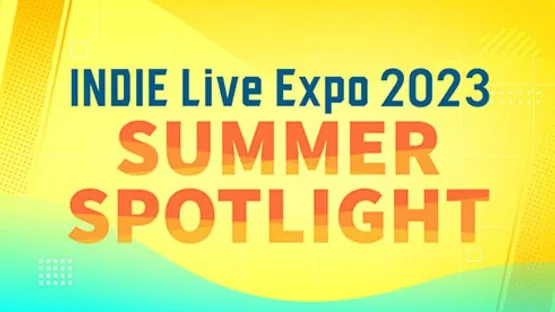 Image de couverture INDIE Live Expo 2023 Summer Spotlight