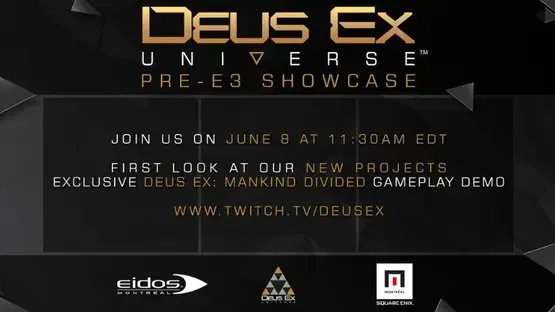 Image de couverture Deus Ex Universe Pre-E3 Showcase