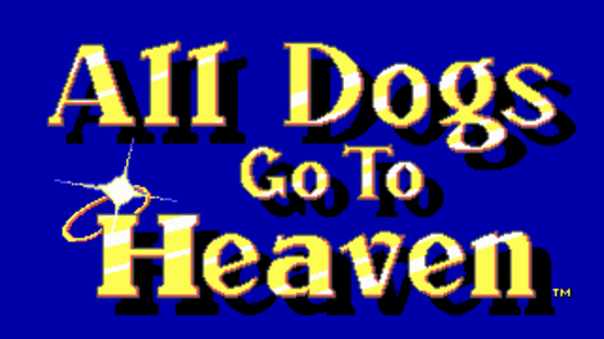 All Dogs Go to Heaven Screenshot