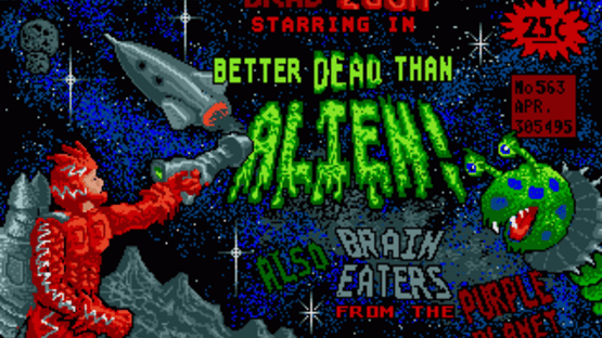 Better Dead Than Alien! Screenshot