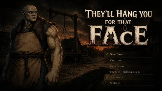 They’ll Hang You for That Face screenshot 1