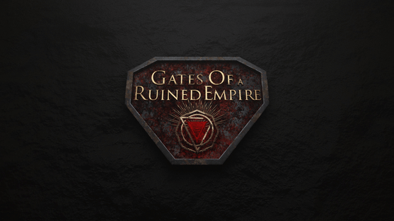 Gates of a Ruined Empire Screenshot