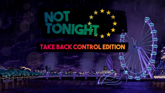 Not Tonight: Take Back Control Edition Screenshot