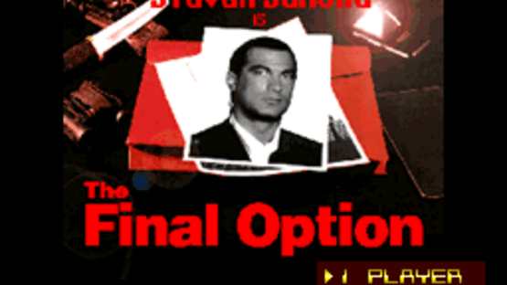 Steven Seagal Is The Final Option Screenshot