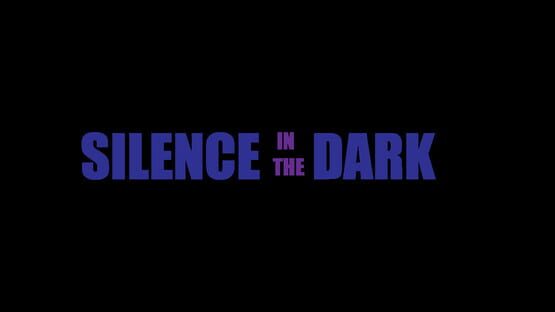 Silence in the Dark screenshot 4