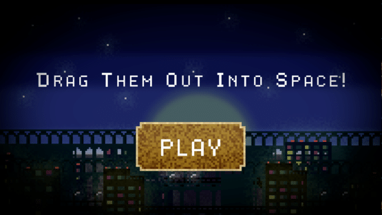 Drag Them Out Into Space! Screenshot