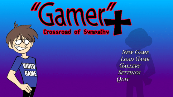 "Gamer"+ Crossroad of Sympathy Screenshot