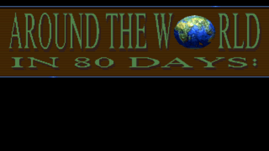 Around the World in 80 Days Screenshot