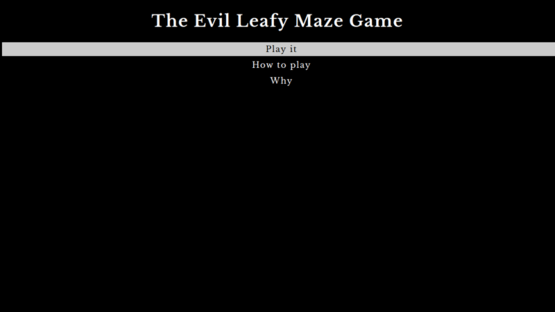 The Evil Leafy Maze Game Screenshot