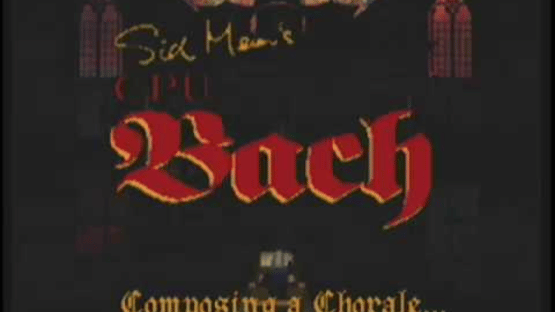 Sid Meier's C.P.U. Bach Screenshot