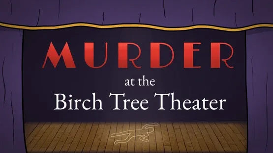 Murder at the Birch Tree Theater screenshot 11