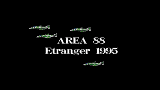 Area 88 ~Etranger 1995~ Screenshot