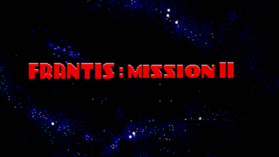 Frantis: Mission II Screenshot