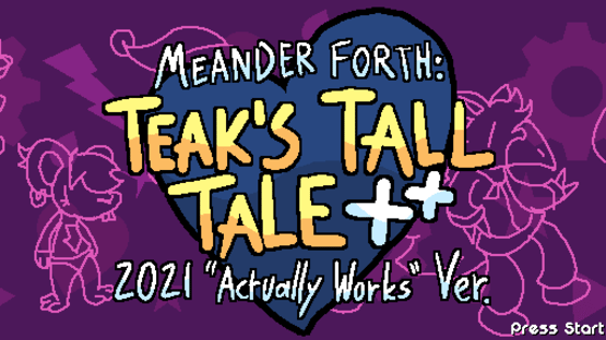 Meander Forth: Teak's Tall Tale Plus Plus Screenshot