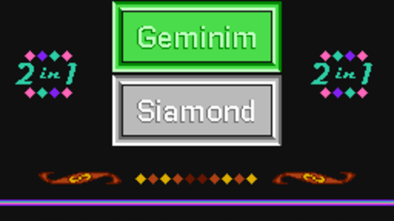2-in-1 Geminim/Siamond Screenshot