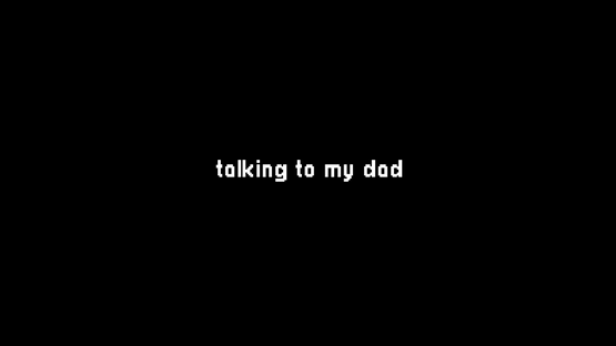 Talking to My Dad Screenshot