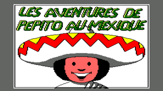 Les Aventures de Pepito au Mexique Screenshot