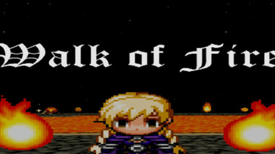 Walk of Fire Screenshot