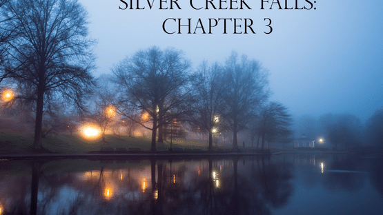 Silver Creek Falls: Chapter 3 Screenshot