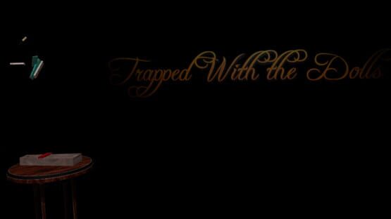 Trapped With the Dolls VR screenshot 2