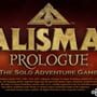 Talisman: Prologue