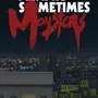 Always Sometimes Monsters