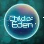 Child of Eden