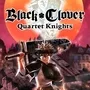 Black Clover: Quartet Knights