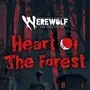 Werewolf: The Apocalypse - Heart of the Forest