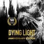 Dying Light: Anniversary Edition