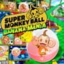 Super Monkey Ball Banana Mania Anniversary Edition