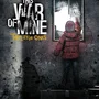 This War of Mine: The Little Ones