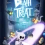 Death or Treat