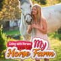 Cover thumbnail for Living with Horses: My Horse Farm