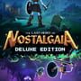 The Last Hero of Nostalgaia: Deluxe Edition