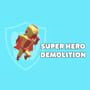 Cover thumbnail for Super Hero Demolition