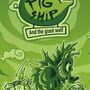 Cover thumbnail for PigShip and the Giant Wolf