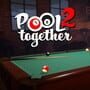 Cover thumbnail for Pool Together 2