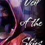 Veil of the Skies