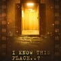 I Know This Place..?: Chapter II
