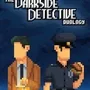 The Darkside Detective Duology